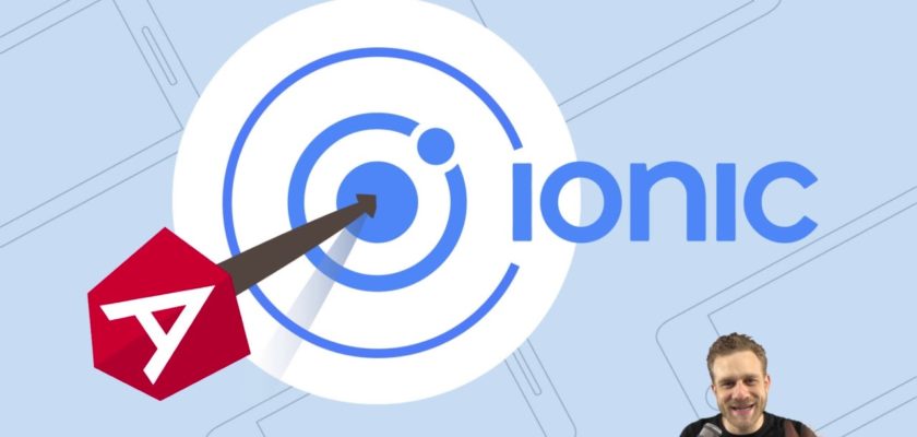 [Download] Ionic 4 – Build iOS, Android & Web Apps with Ionic & Angular