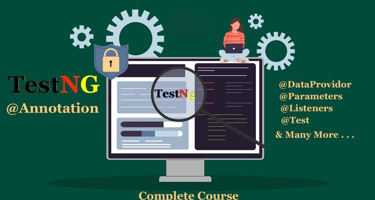 [Download] TestNg Framework – Learn from Scratch with Practical Tests